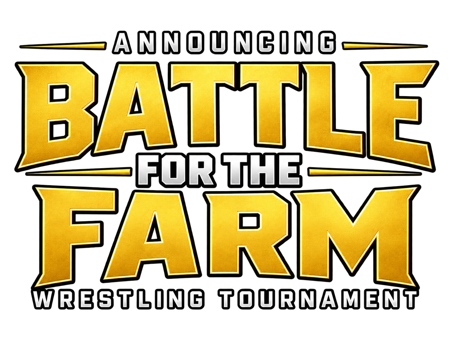 Announcing Battle for the Farm Wrestling Tournament